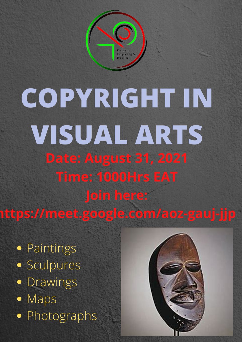 The <a href="/KenyaCopyright/">Kenya Copyright Board</a> and the #KenyaNationalVisualArtistsAssociation have organized a webinar on #Copyright in #VisualArts. Join us on Tuesday 31st August starting 10am EAT for an interactive discussion via meet.google.com/aoz-gauj-jjp
