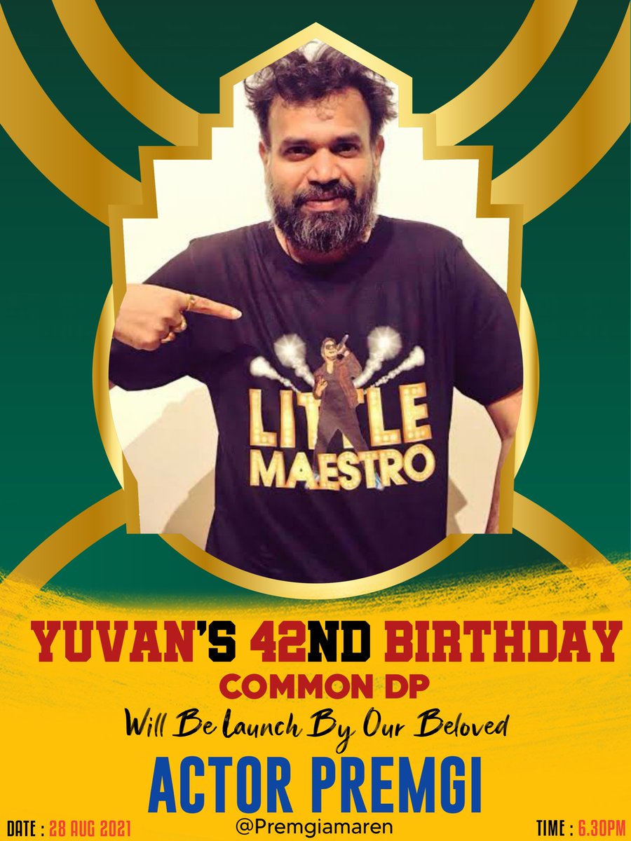 We Are Honoured To Announce That Playback Singer, Composer, Songwriter, Actor And Comedian @Premgiamaren To Launching Our 42nd BIRTHDAY YUVAN Common DP On Tomorrow At 6.30PM Sharply ❤

#Yuvan | #YuvanBdayCDPTomorrow