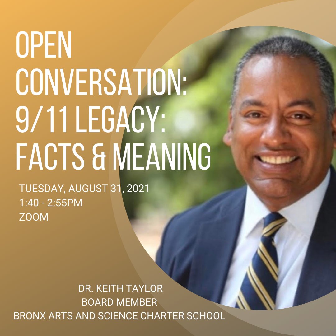 thebronxcharter's tweet photo. John Jay College of Criminal Justice is holding a virtual conversation about the impact of 9/11 scheduled for Aug 31 @ 1:40 PM. 

Our very own, Dr. Keith Taylor, a @thebronxcharter Founding Board Member, will serve as a panelist. 

RSVP at https://t.co/NMmL5beGeu https://t.co/IKKyIRf2pF