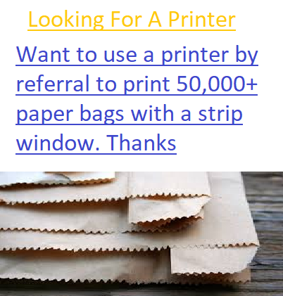 Looking for a printer who can produce paper bags with strip window and print on both sides. 50,000+ required. Many Thanks