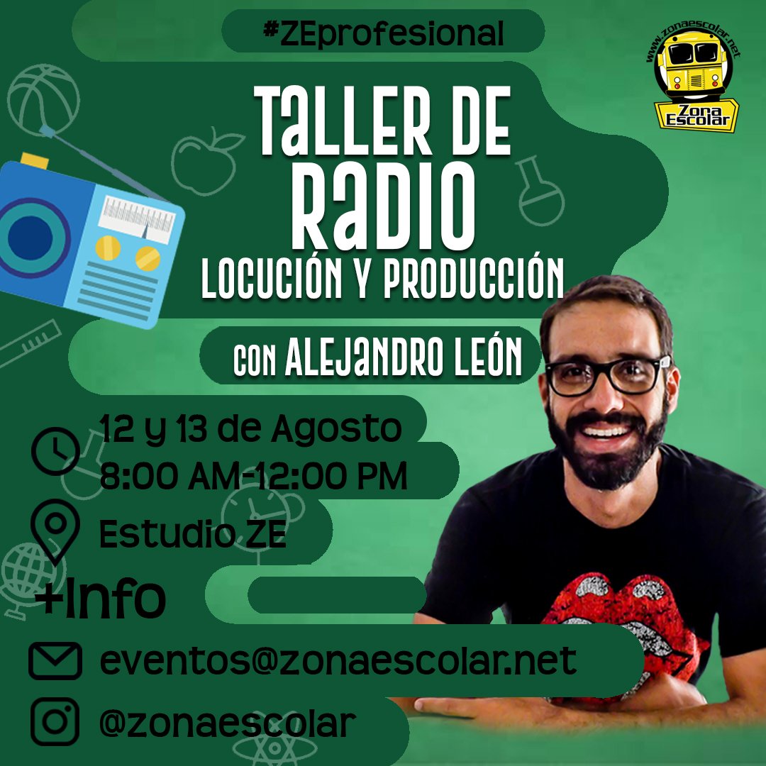 zonaescolar's tweet photo. #PégaloenelCorcho Lunes 12 y Martes 13 de agosto de 8:00 am a 12:00 pm #ZEprofesional Taller de radio #LocutorInvitado: Locución y Producción con @AlejandroconTW +INFO: eventos@zonaescolar.net https://t.co/tkQkrfQvH3 https://t.co/E4I0AAHUdZ