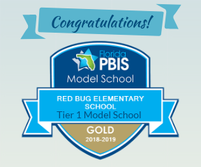 flpbis's tweet photo. Congratulations to RED BUG ELEMENTARY SCHOOL for achieving the Gold Tier 1 PBIS Model School Award for the 2018-2019 school year. Keep up the great work encouraging BUGS expectations!   https://t.co/1KkmCIMrXn https://t.co/j9Bnw5nOtv