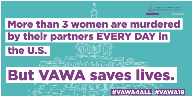 More than 3 women are murdered by their partners EVERY DAY in the U.S. But VAWA saves lives.
#VAWA4ALL now! #VAWA19