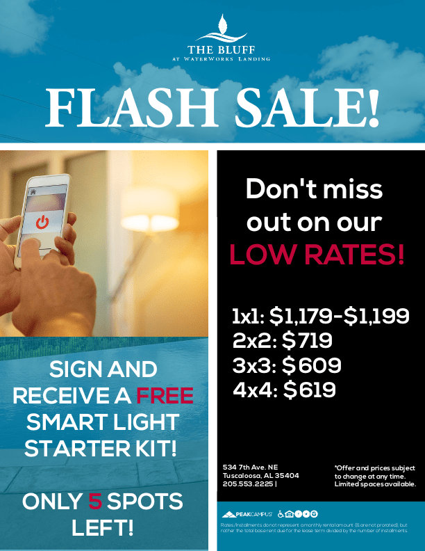SPECIAL ALERT!! The next 5 people who sign a lease at The Bluff will receive a FREE Smart Light Starter Kit on us! 
Signing is easy through our online system!