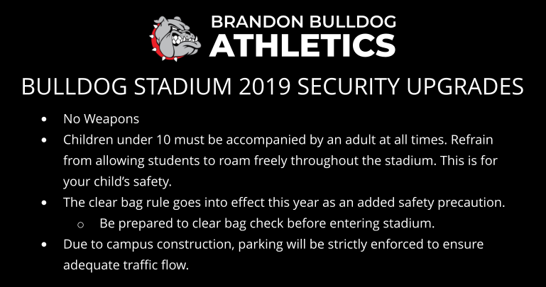 BrandonBulldogs's tweet photo. Attention Bulldog Fans-- we have updated our Bulldog Stadium parking and security policies!

Please check the below images or visit the URLs below for the updated information!

https://t.co/FmOYLQoVdN
https://t.co/75nCP5X6HY https://t.co/MdKwlaFXTH