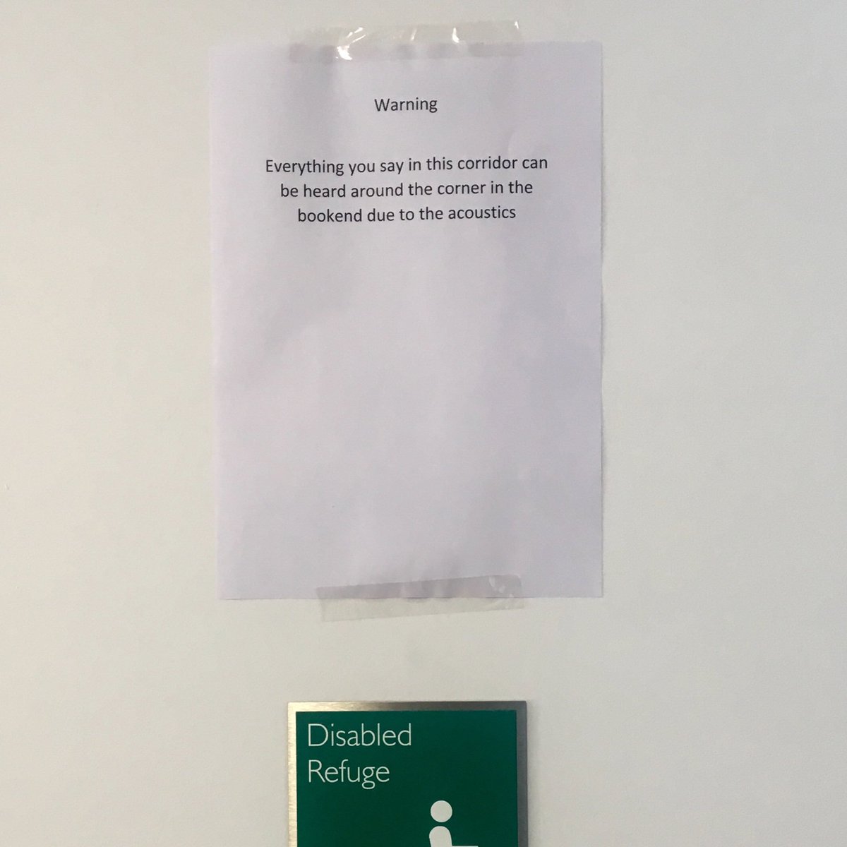 A notice has been posted in the secluded corridor of the FT frequently used for gossiping about colleagues/making personal phone calls