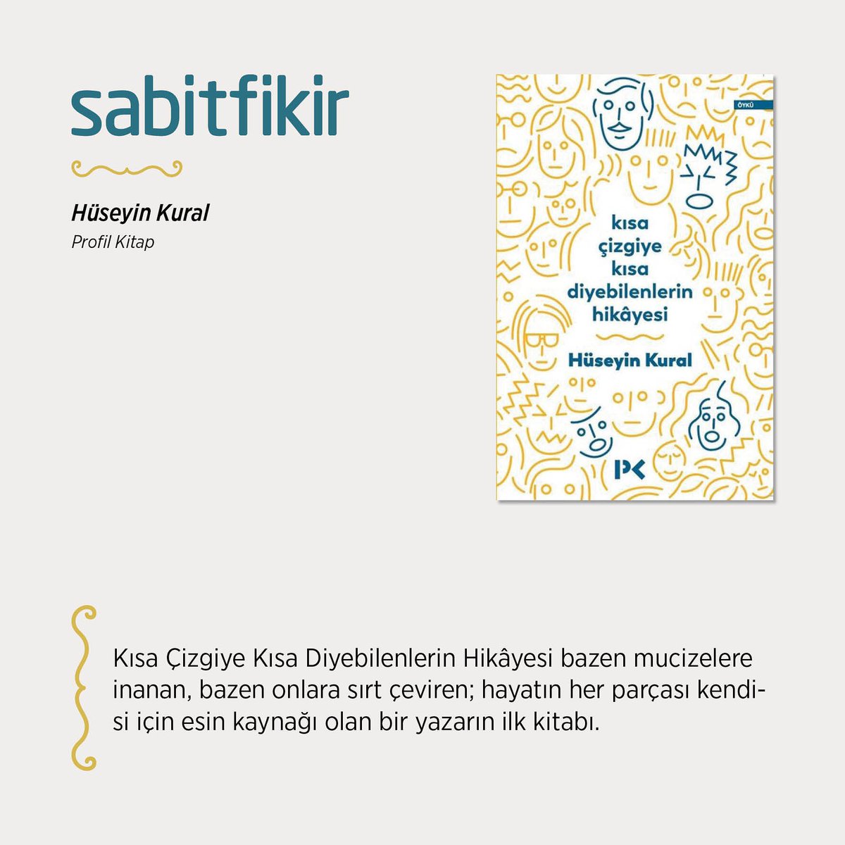 SabitFikir's tweet image. Hüseyin Kural

@profilkitap

#hüseyinkural #profilkitap