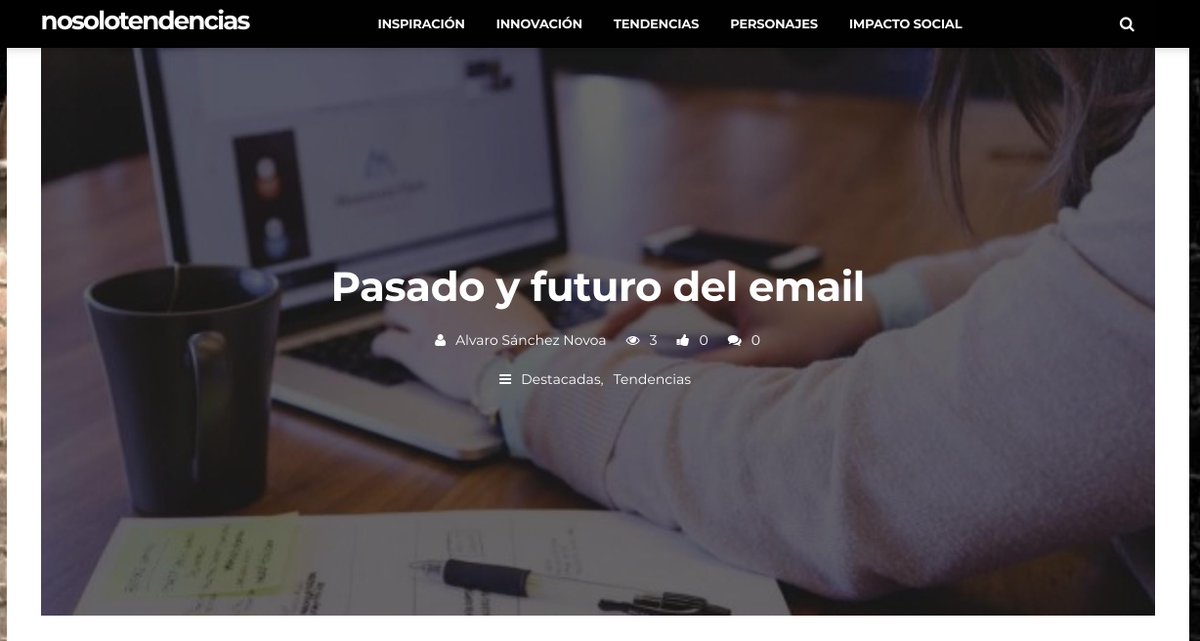 Nuevo post, el pasado y futuro del #email  #correoelectronico
nosolotendencias.es/pasado-y-futur…