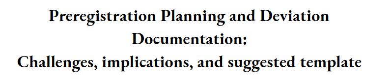giladfeldman's tweet photo. Join us!
"Preregistration Planning and Deviation Documentation: Challenges, implications, & suggested template"
https://t.co/cXsr1zdA3t
Following #aps19dc hackathon, with @LorneJCampbell, @siminevazire, @annaveer, @AlxEtz,
@dstephenlindsay
Anna's: https://t.co/EKPSZ4mJ8f https://t.co/sixLtwto59