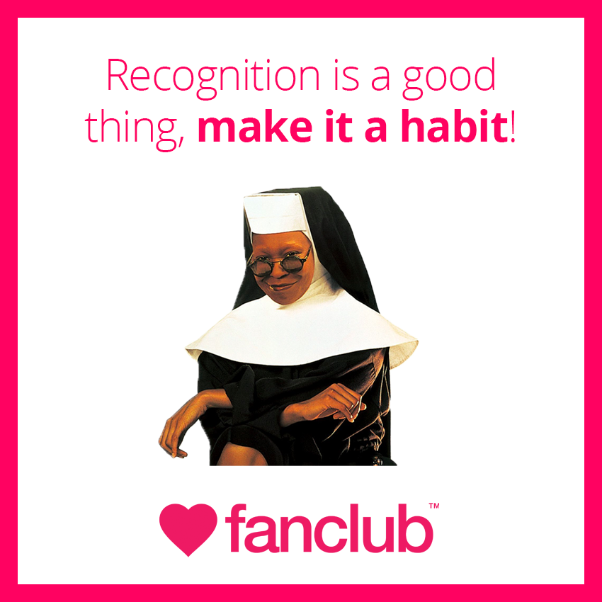 Recognition is a good thing, make it a habit! Start your company Fanclub today visit bit.ly/2ZnNNZj

#EmployeeRecognition #EmployeeEngagement #HR #Business #Reward #Recognition