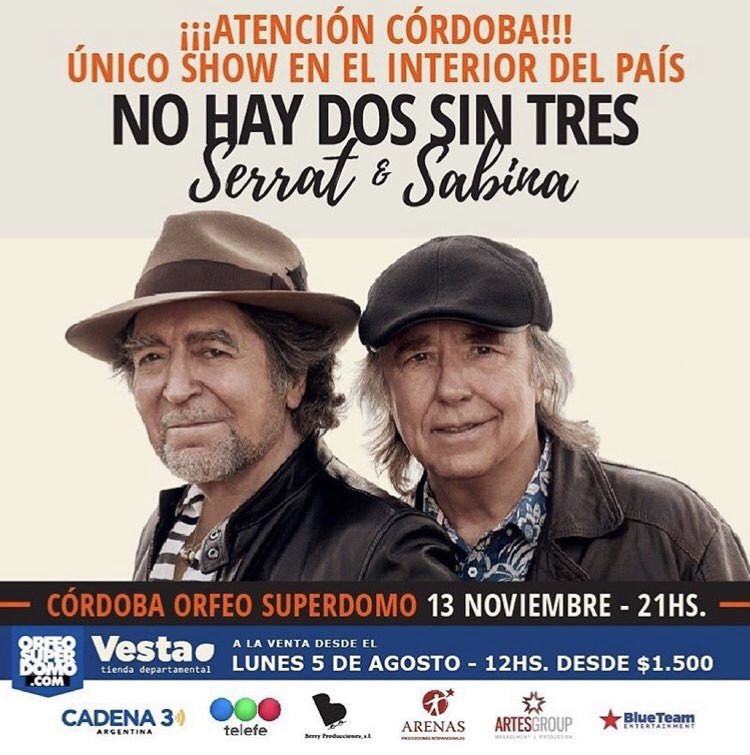 ⚠️Atención Córdoba⚠️ El 13 de Noviembre Serrat &amp; Sabina presentarán No Hay Dos Sin Tres en el Orfeo Superdomo!
Las entradas salen a la venta a partir del Lunes 5 de agosto por orfeosuperdomo.com
Único show en el Interior!!!