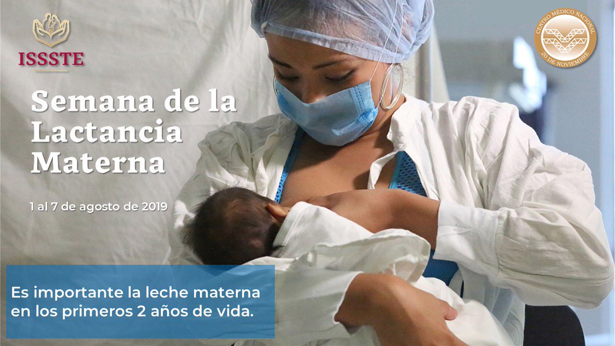 #salud ISSSTE.mx #DíaMundialDeLaLactanciaMaterna #HagamosPosibleLaLactancia