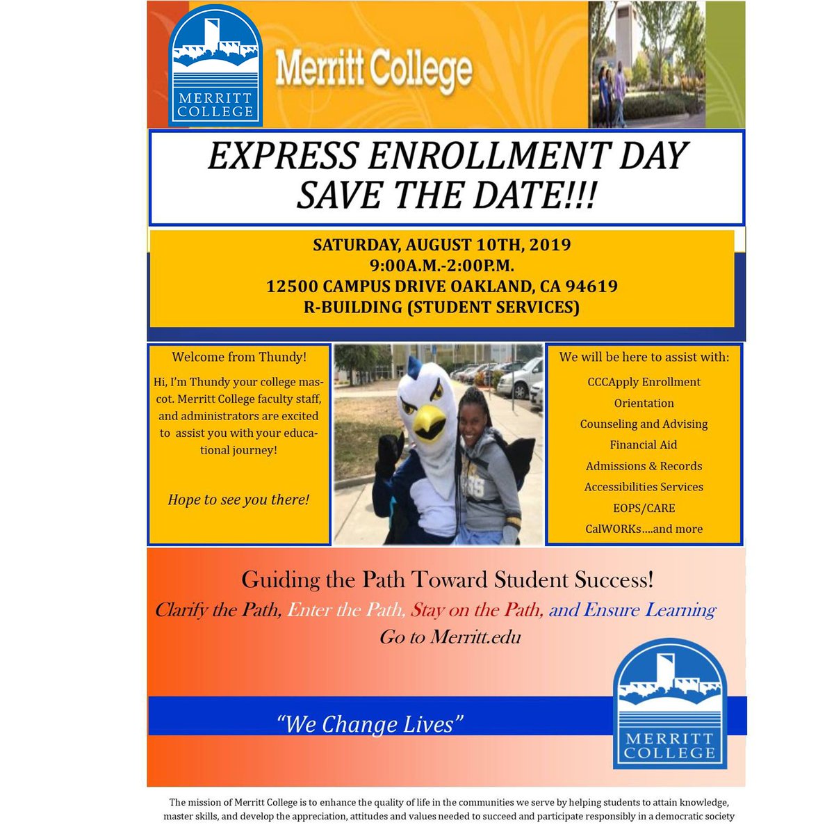 PeraltaColleges's tweet photo. .@MerrittCollege open Sat. Aug. 10th to help w/ CCCApply #Enrollment, Orientation, #Counseling, #FinancialAid, Admissions & Records, #Accessibilities Services, EOPS/CARE, CalWORKS! It's FREE...All are welcome! Get on the path to Student Success! “Merritt College Changes Lives” https://t.co/up2mi8Jdza