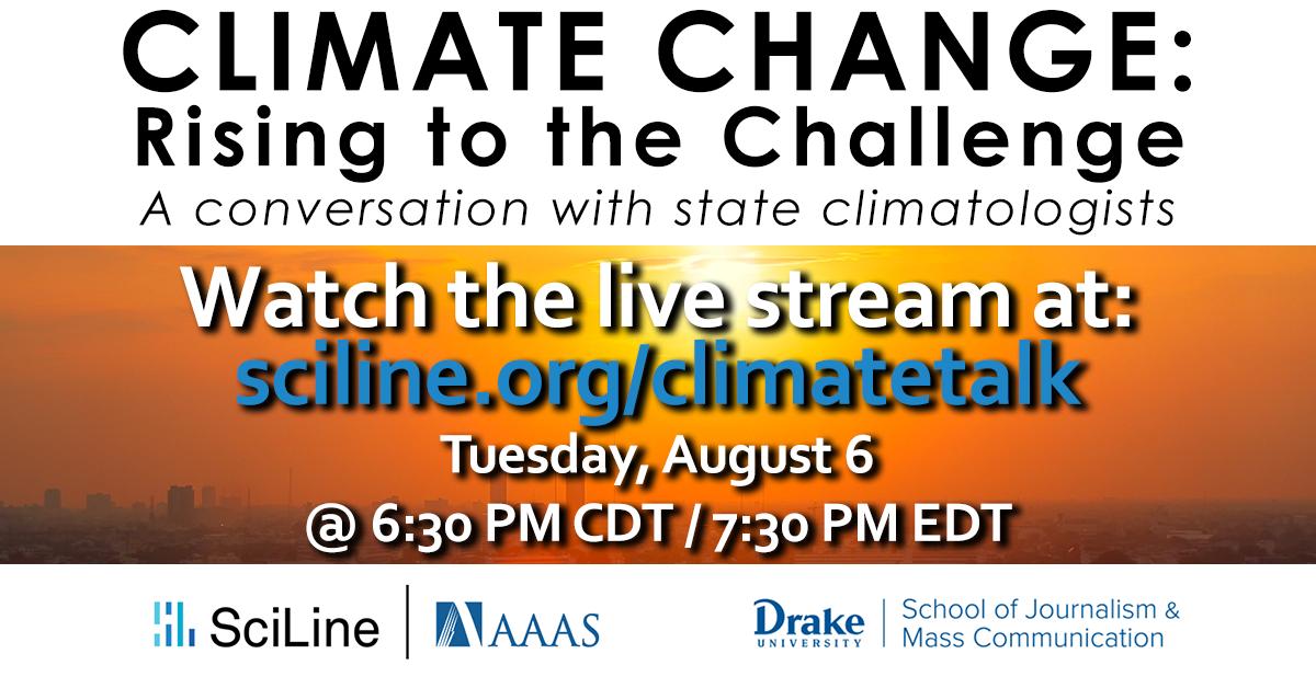 RealSciLine's tweet image. Have a burning question for your state climatologist? Tune in to a candid convo with Iowa’s @JustinMGlisan, Nebraska’s @mshulski3, North Carolina’s @KathieDello, &amp;amp; moderator @milesobrien. Watch LIVE on Aug 6 at sciline.org/climatetalk &amp;amp; submit Q’s using #unitedstatesofclimate.