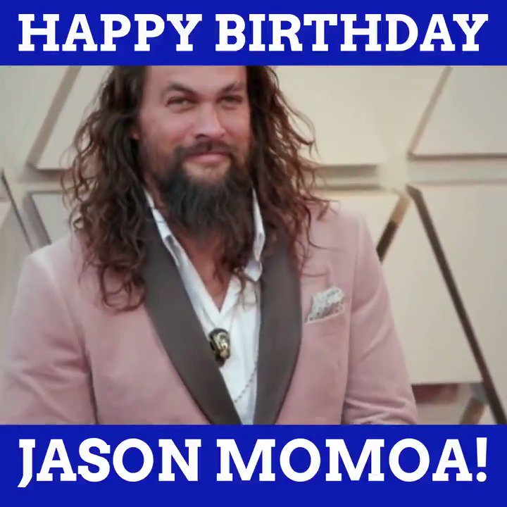 Wishing a happy 40th birthday to Jason Momoa!   