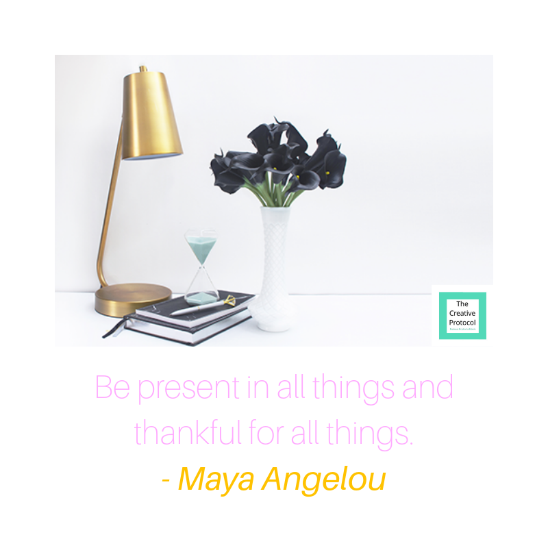 CreativProtocol's tweet image. #BePresent ~Dr. Maya Angelou