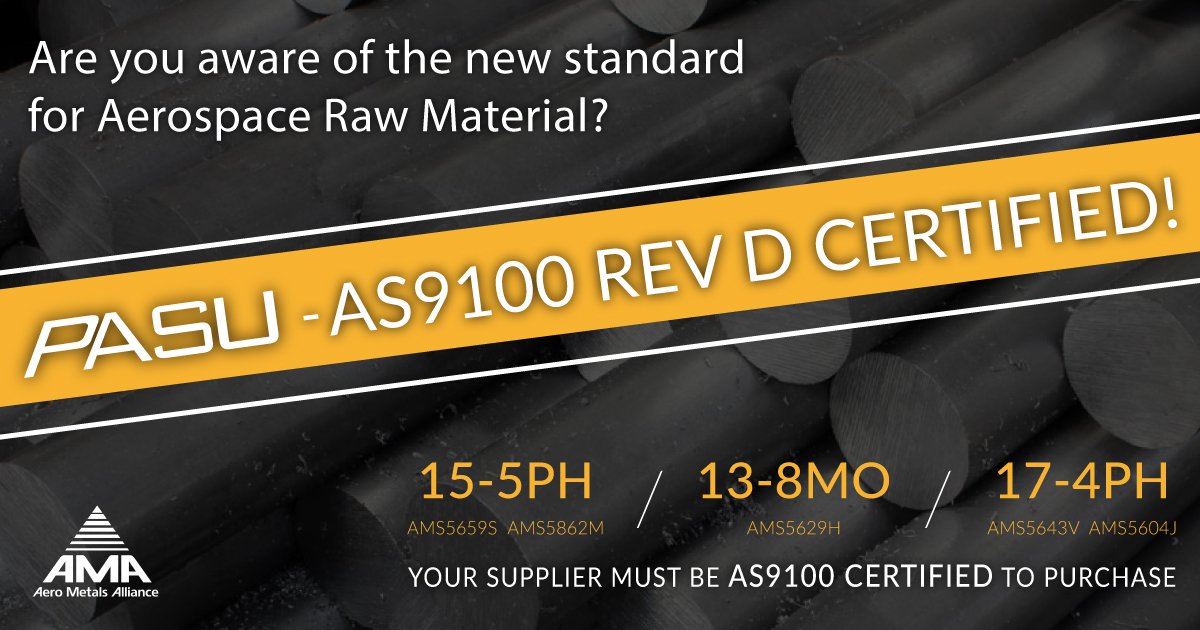 Progressive Alloy Steels Unlimited, Inc. is pleased to announce the completion of AS9100 Rev D Certification for Warehousing and distribution of Specialty Steel! To download our certification visit this link: ow.ly/QXz150vgKwW #aerospace #AS9100D #PASU