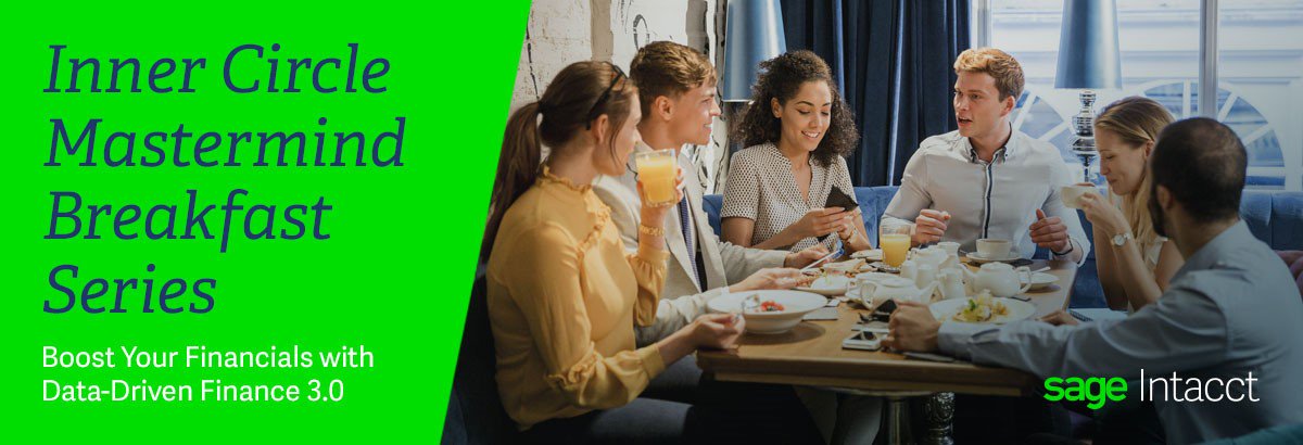 SageIntacct's tweet photo. Introducing...the Inner Circle Mastermind Breakfast! Join Sage Intacct as we kick off our networking series where you can meet and exchange ideas with local finance executives. Sign up today, and grab your seat in Washington DC, Austin, Denver, or Seattle https://t.co/uncHYC2wmy https://t.co/tTo4b3il9f