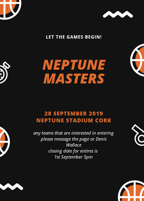 Neptune1BC's tweet photo. The Neptune Masters will take place in Neptune Stadium on 28th of September. Any teams interested please message the page or @wallacefor3
#masterstime #stillgotgame
@QuinlansBar @Corkbaskeball @BballIrl https://t.co/bSnR2OTena