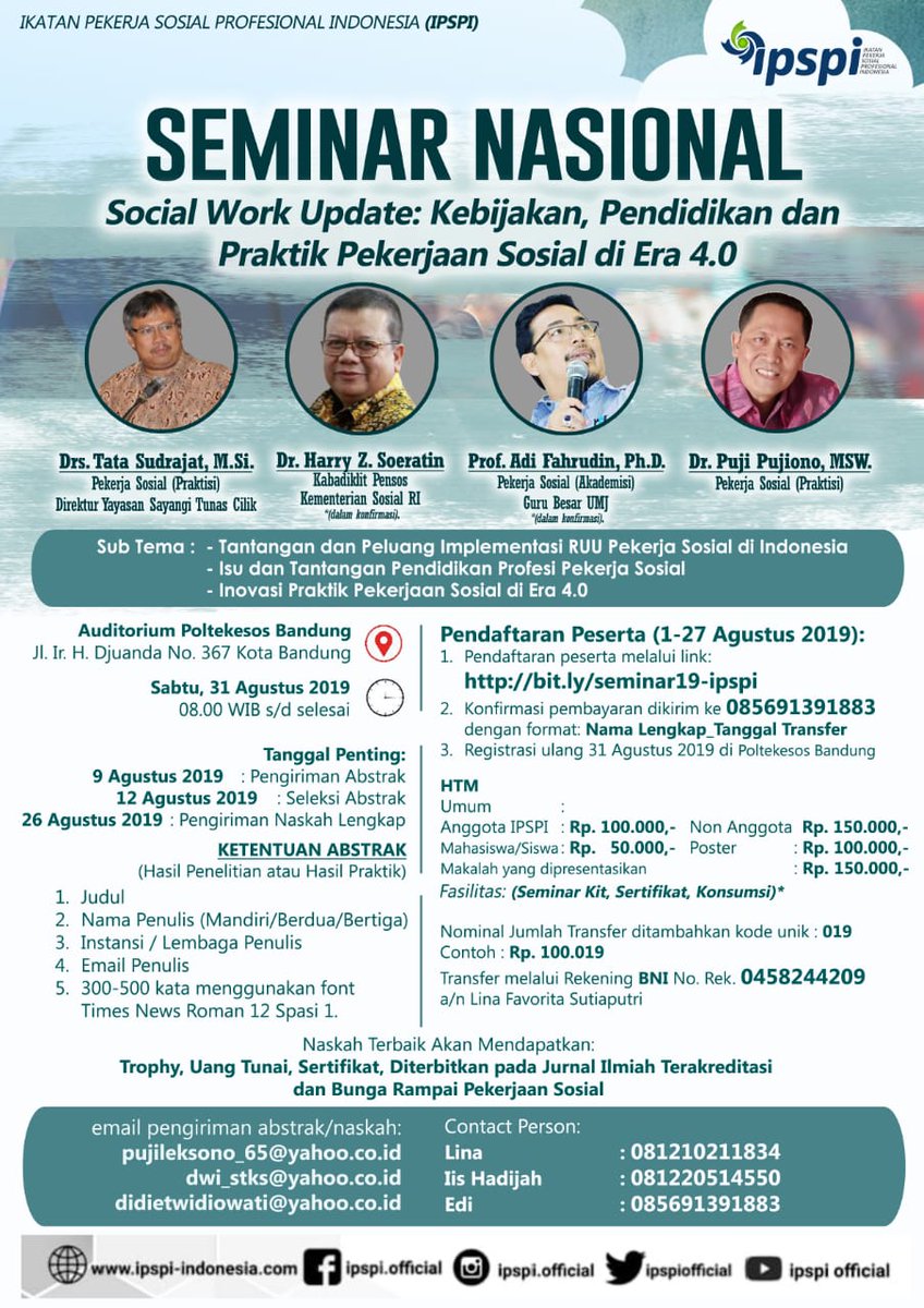 Alur Pendaftaran
1. Pendaftaran peserta melalui link: bit.ly/seminar19-ipspi
2. Konfirmasi Pembayaran dikirim ke 085691391883 dengan format Nama Lengkap_Tanggal Transfer dan scan bukti pembayaran
3. Registrasi ulang pada tanggal 31 Agustus 2019 di Poltekesos Bandung