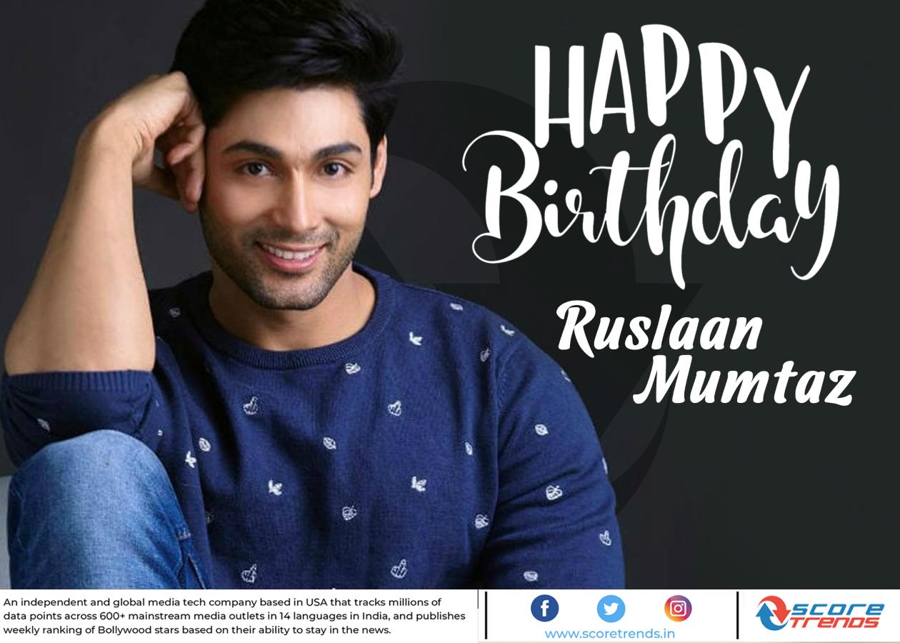 Score Trends wishes Ruslaan Mumtaz a Happy Birthday!! 