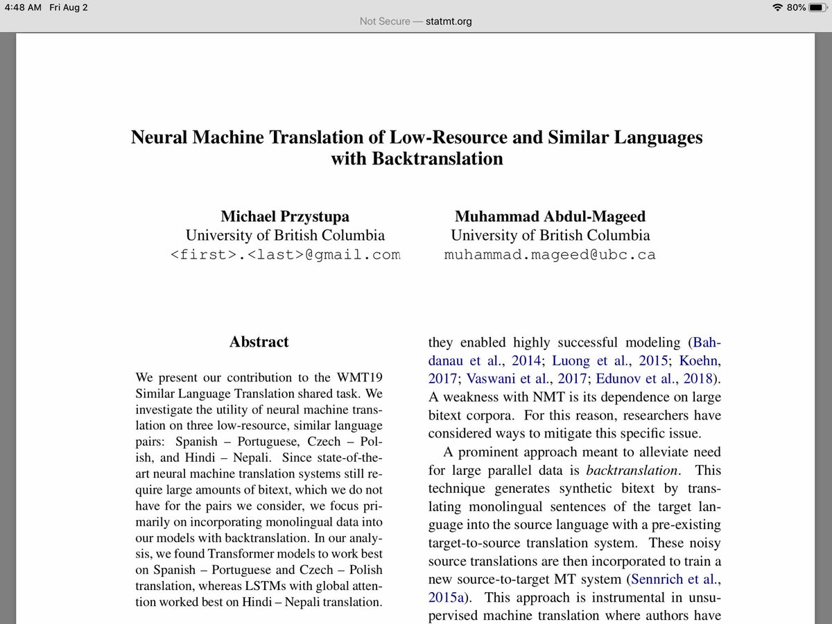 mageed's tweet image. Excited to share our #WMT2019 paper “Neural Machine Translation of Low-Resource and Similar Languages with Backtranslation”. Work by my student Michael Przystupa. Link: statmt.org/wmt19/pdf/WMT0…. #machine_translation #acl2019nlp