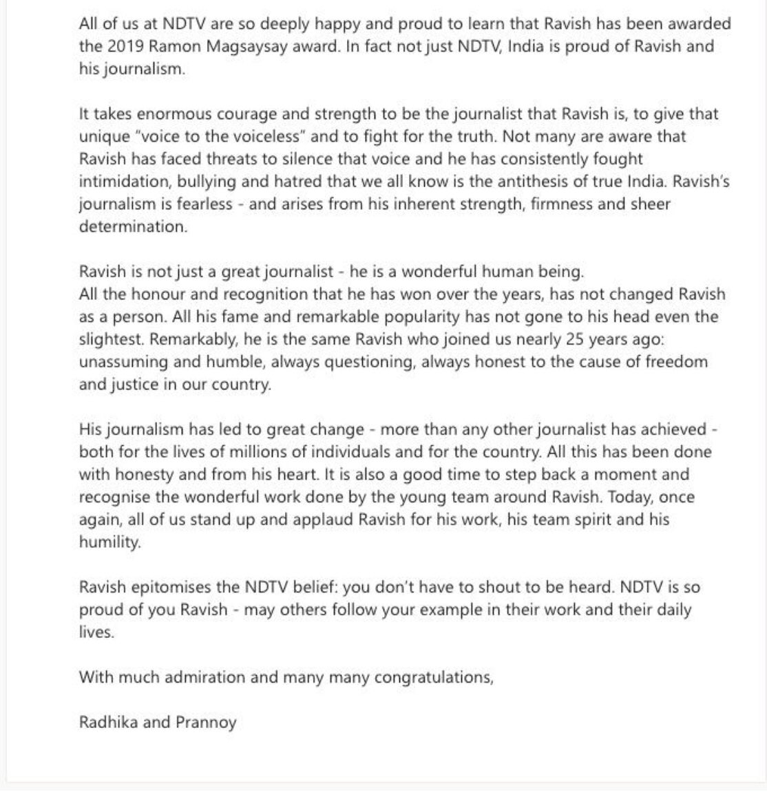 Many congratulations Ravish. Radhika and I believe that what you have done is a huge victory for journalism in India. May others have the courage to learn from your brilliance and humility - unchanged in the 23 years you have been with NDTV. #RavishKumar