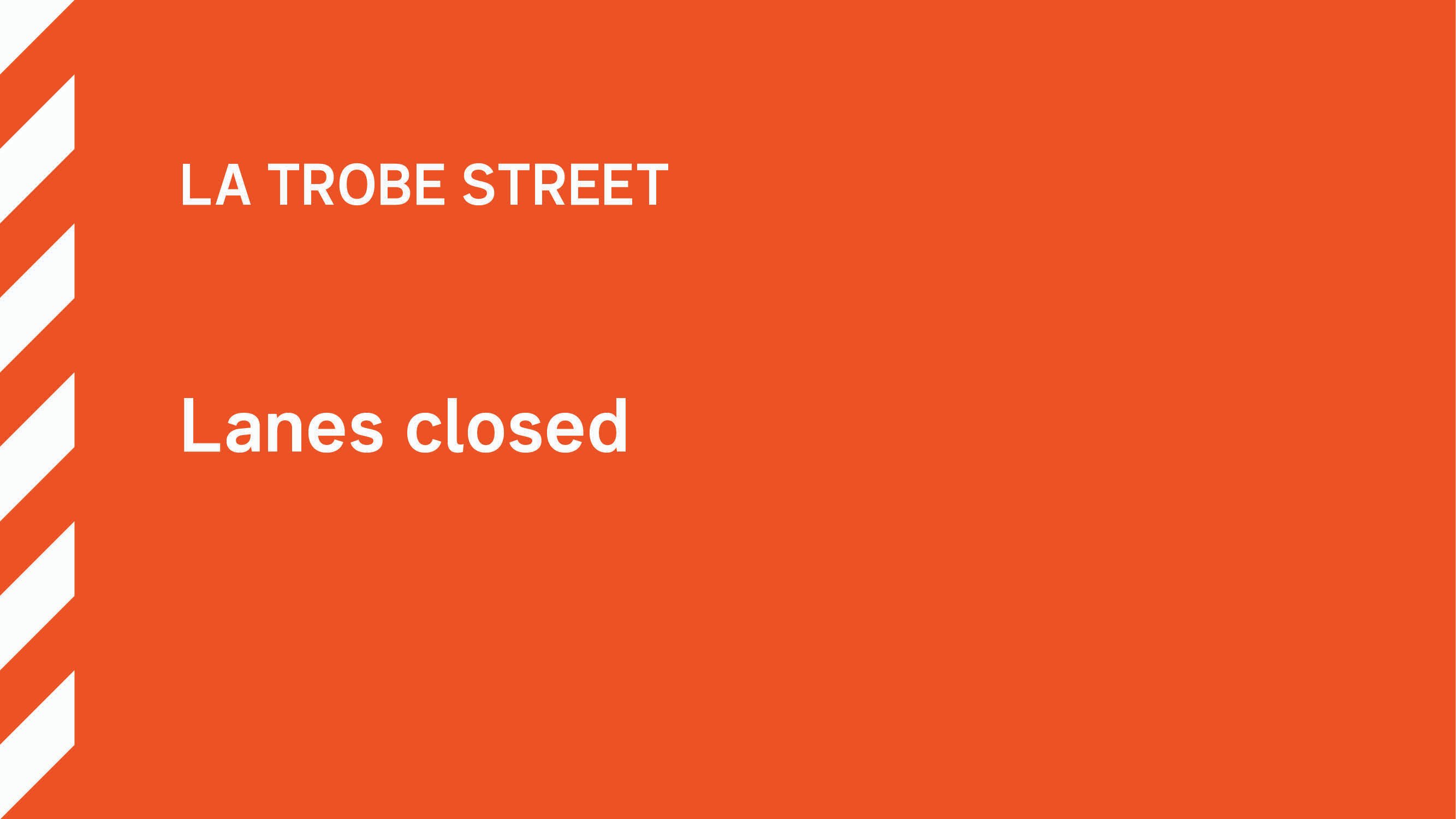 Metro Tunnel on Twitter "From 8pm Monday 5 August until 1159pm Sunday 18 August, La Trobe