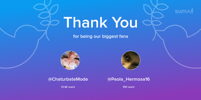Our biggest fans this week: ChaturbateMode, Paola_Hermosa16. Thank you! via https://t.co/2skkuE3lr8 https://t