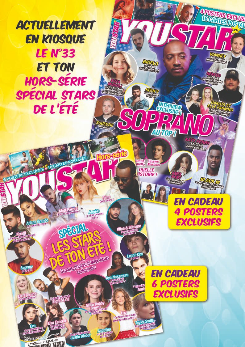 Ton <a href="/YoustarMagazine/">YouStar magazine</a> dédié à <a href="/Sopranopsy4/">Soprano</a> est en kiosque ! Retrouve également ton hors-série de l'été avec toutes tes stars préférées ! En bonus un max de posters exclusifs et des cartes postales !