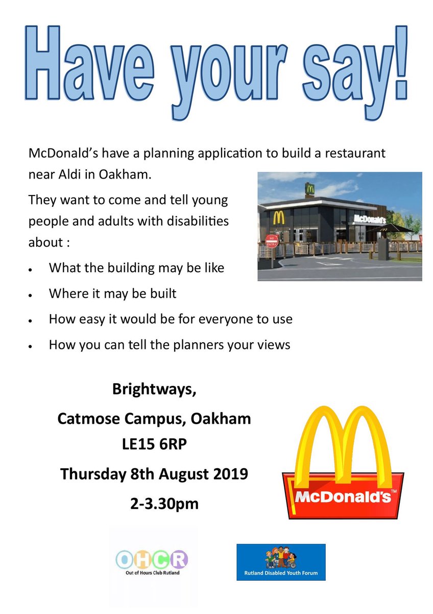 Please see updated flyer below asking Rutland young people aged 14+ and adults with SEND/additional needs to have their voices heard about whether or not they would like McDonald's in Oakham at Brightways on Thursday 8th August 2-3.30pm.