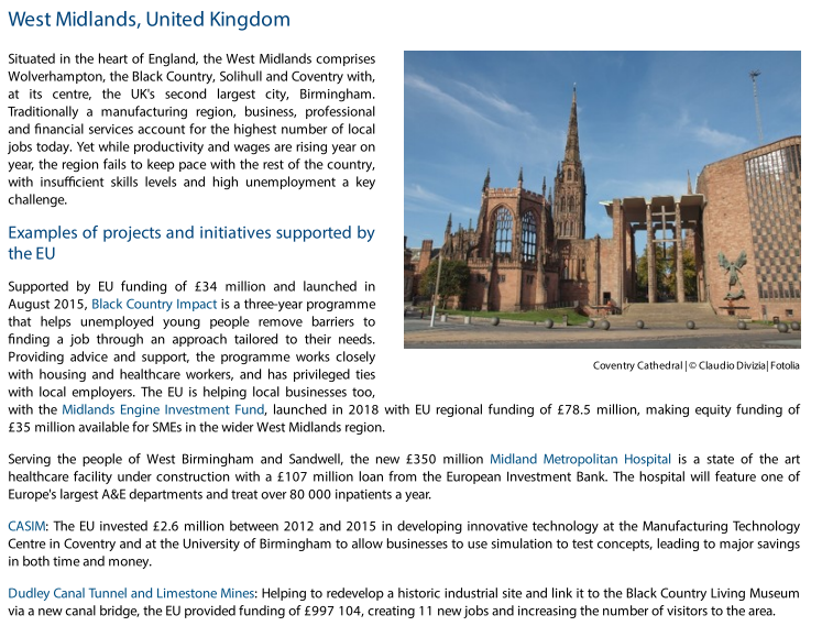 West Midlands:-£34m to helpsunemployed young people remove barriers to finding a job.-£78.5m for local businesses with the Midlands Engine Investment Fund.-£107m for Midland Metropolitan Hospital.-Almost £1m to redevelop Dudley Canal Tunnel and Limestone Mines.