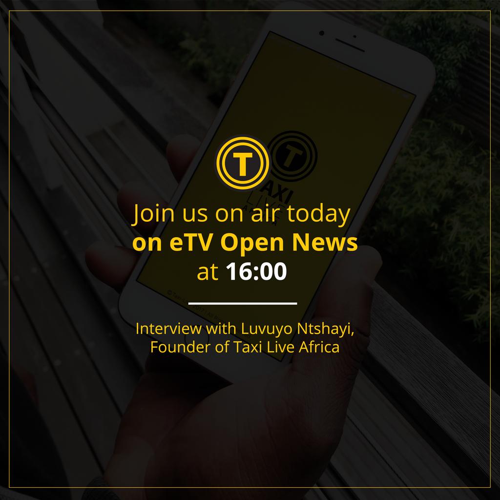 TaxiliveA's tweet photo. ON AIR 🚖📺 : Taxi Live Africa founder, Luvuyo Ntshayi, will be on air today with Nabeelah Shaikh to discuss the launch and the progress of the company so far. Stay tuned to eTV Open News channel at 10:00 today! #TaxiliveAfrica #ehailingApp #OpenNewsSA https://t.co/OkvKAEtb4P