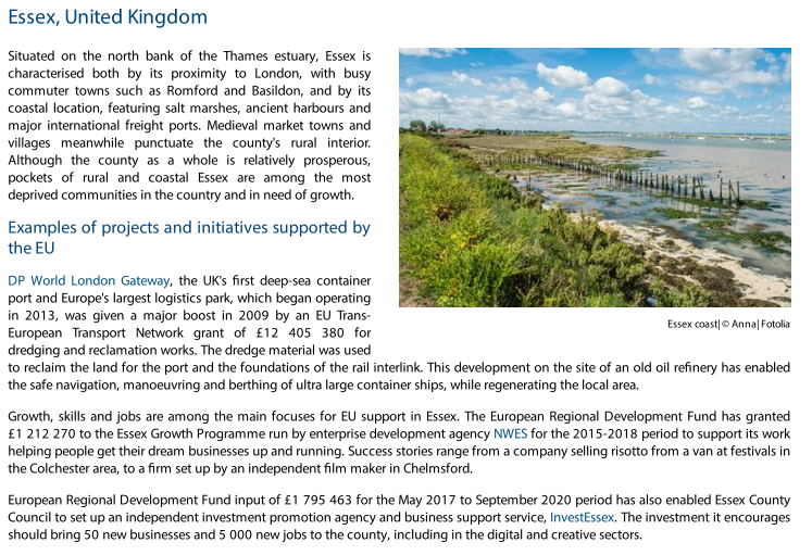 Essex:-DP World London Gateway, £12m for dredging and reclamation works. -£1m to help people get their dream businesses up and running.