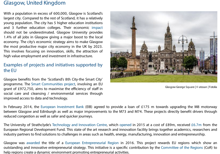 Glasgow:-In February 2014, the European Investment Bank (EIB) agreed to provide a loan of £175 m towards upgrading the M8 motorway between Glasgow and Edinburgh as well as major improvements to the M73 and M74