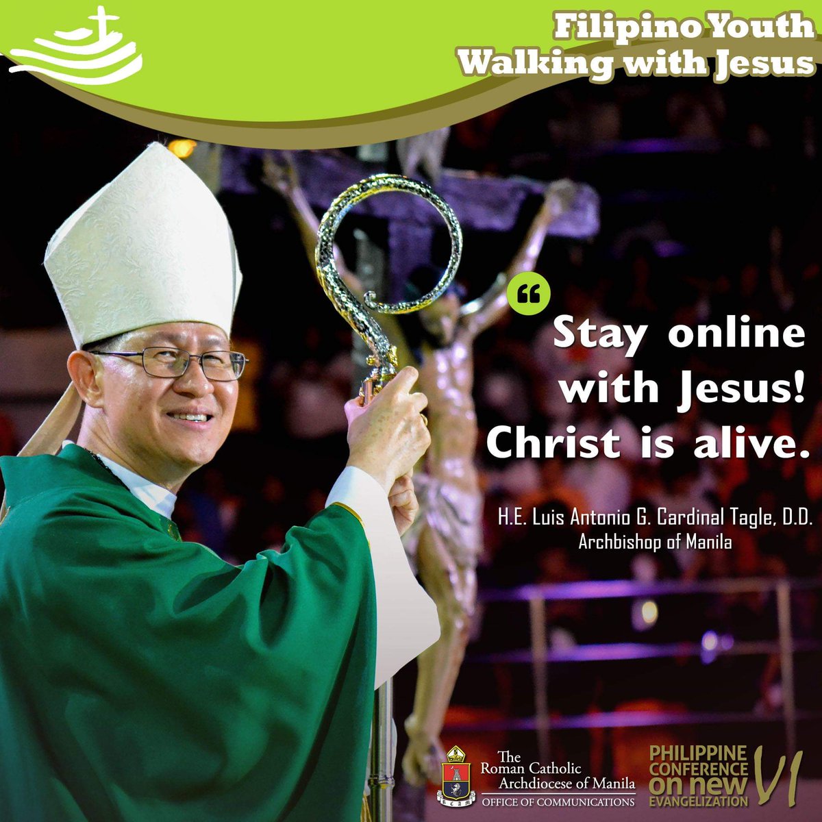 rcamaoc's tweet photo. "Stay online with Jesus! Christ is alive."
-H.E. Luis Antonio G. Cardinal Tagle, D.D.
Archbishop of Manila
#Day3
#PCNE6
#PCNEFortheYouth
#500YearsofChristianity
#RCAMAOC https://t.co/Ua6LEyvbtH