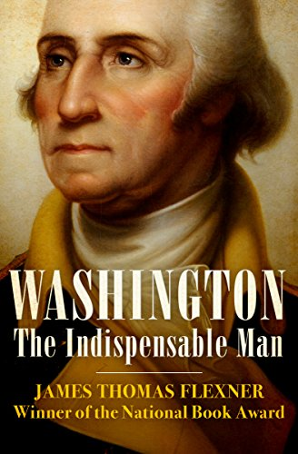 Washington: The Indispensable Man by James Thomas Flexner
amzn.to/32GX15i
