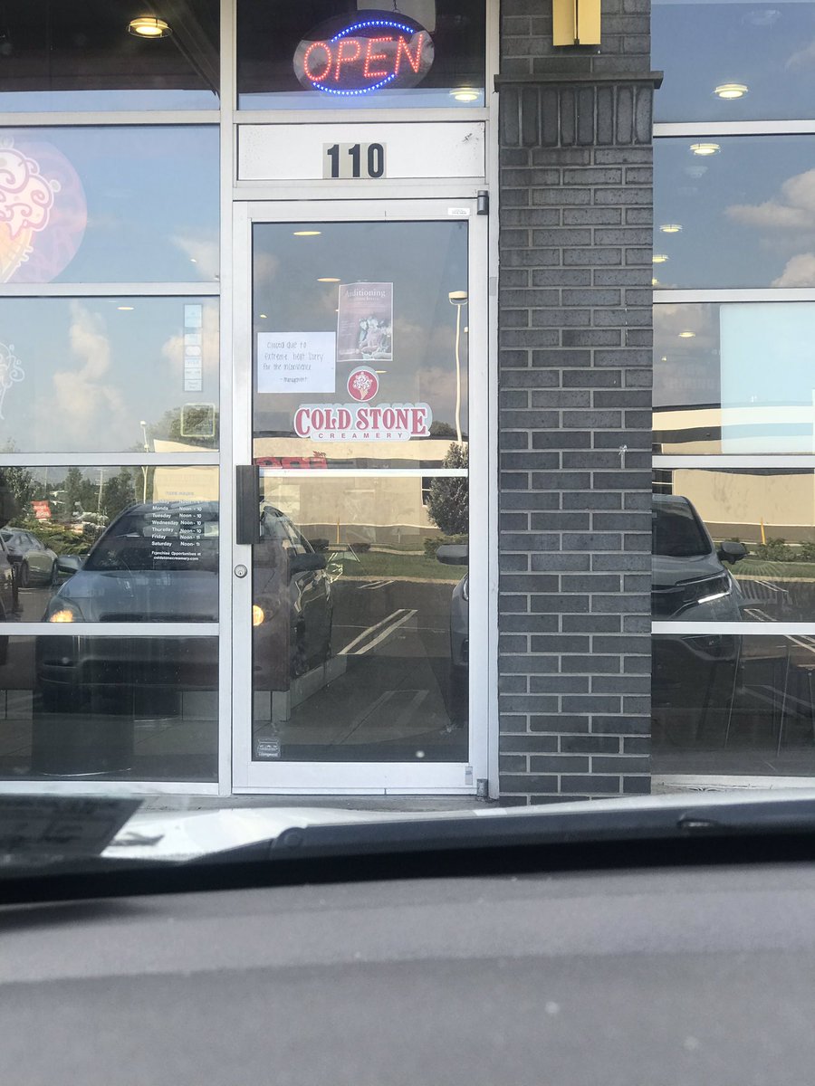 stylemecourt's tweet photo. @ColdStone Tried going to my local coldstone and it was closed with a sign reading ‘extreme heat’. What does that even mean when the building is air conditioned? Coldstone dropping the ball especially since the open sign was illuminated and the store appears to be open. https://t.co/desu8k8lSb
