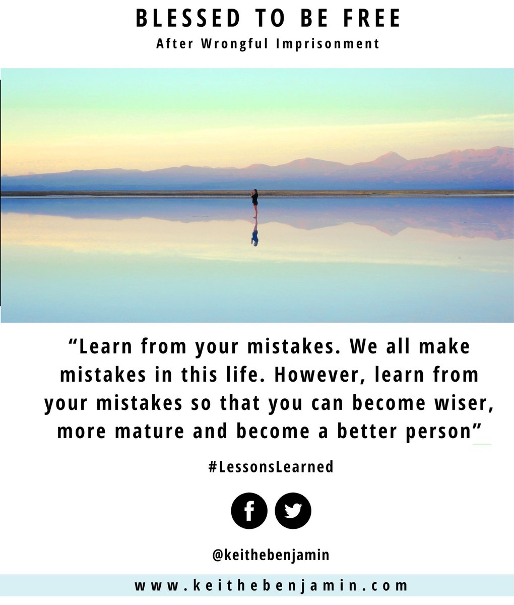keithebenjamin's tweet photo. “Learn from your mistakes. We all make mistakes in this life. However, learn from your mistakes so that you can become wiser, more mature and become a better person” #LessonsLearned #Blessedtobefree #amwriting #amreading #bookstagram https://t.co/PhHizbGJVw