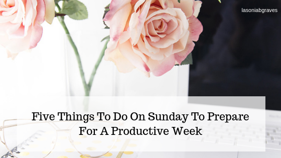 lasoniabgraves's tweet image. Get your week off to a great start. 
Five Things To Do On Sunday To Prepare For A Productive Week buff.ly/2DGxvmd via @ImLasonia
#Productivity #WorkLifeBalance