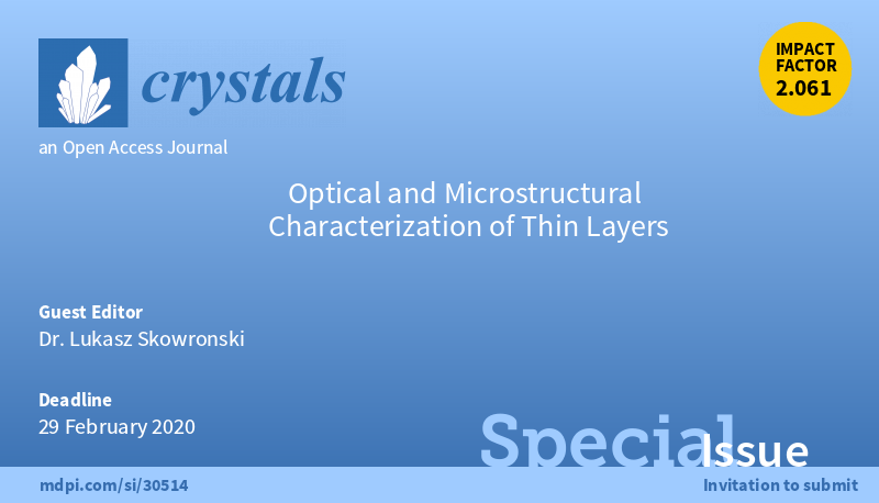 Crystals_MDPI's tweet image. Special Issue “#Optical and #Microstructural Characterization of #Thin #Layers” is open for submissions!
Guest Editor: Dr. Lukasz Skowronski
Submission deadline: 29 February 2020
Check out more information at 👇
mdpi.com/journal/crysta…