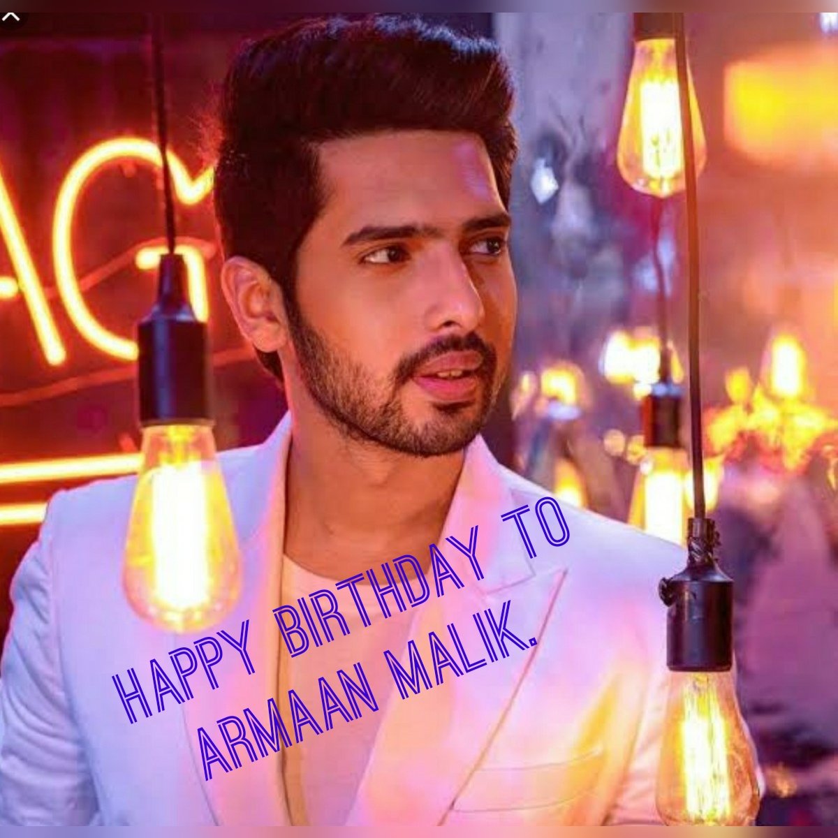 Happy birthday to Armaan malik. 
May you have a lot of hapiness in your life. 