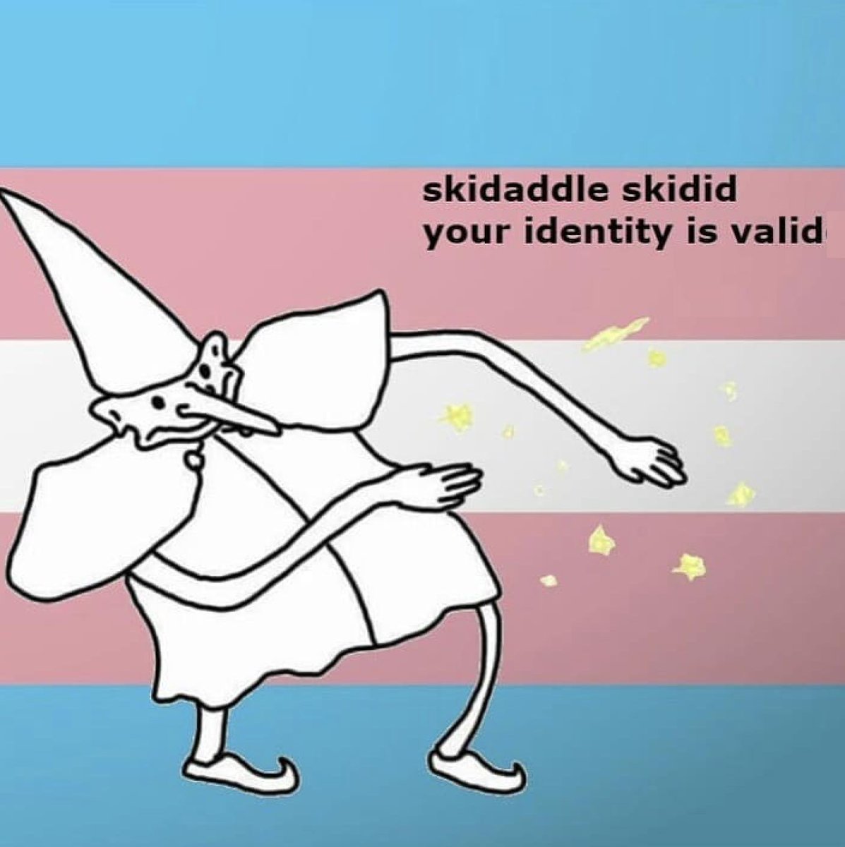 U re mine. I M valid. Skidaddle Skidoodle. Due and valid. Mortius valid.