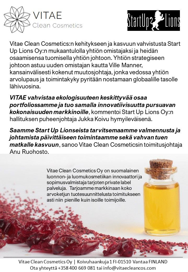 VitaeClean's tweet photo. Vitae Clean Cosmetics:n kehitykseen ja kasvuun vahvistusta Start Up Lions Oy:n mukaantulolla yhtiön omistajaksi ja heidän osaamisen tuomisella yhtiön johtoon. 

#startuplions #vitaecleancosmetis #natural #cosmetics #growth #international #markets #natureonskin #finland #business https://t.co/8Fn7pt7LkC