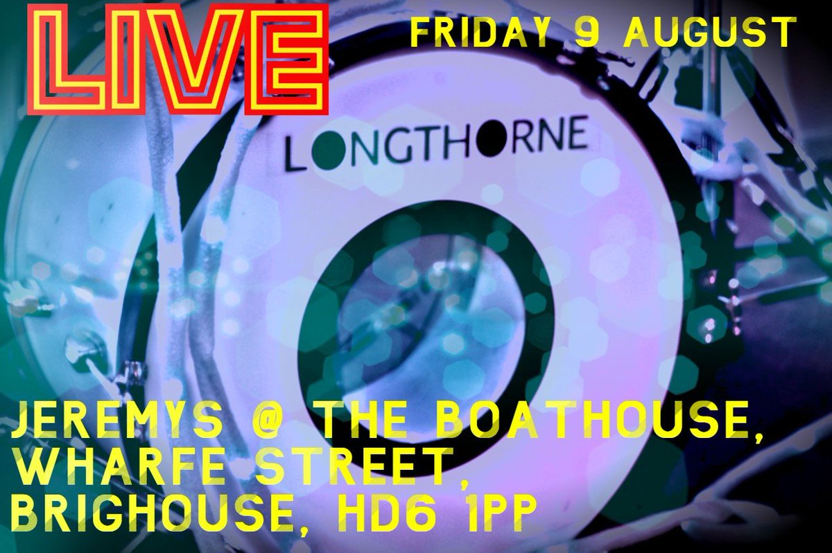 FRIDAY 09/08/19 - Longthorne LIVE at Jeremys @ The Boathouse, Brighouse. Live music from 9:30pm
#livemusic #Brighouse #Elland #Halifax #JeremysattheBoathouse