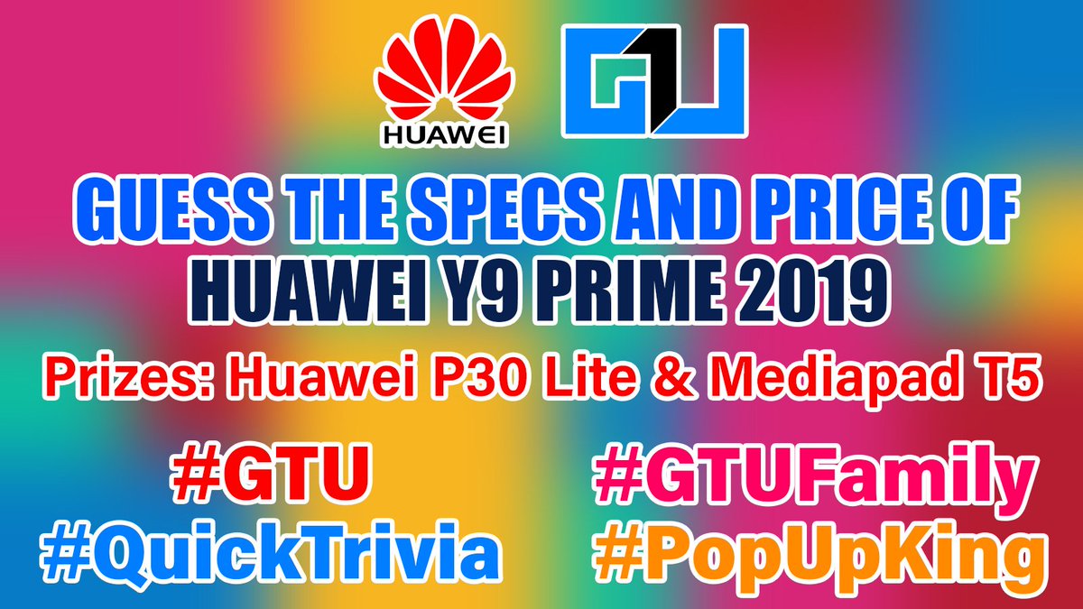 #GTUFamily #ContestAlert #QuicKTrivia

#Huawei is all set to launch its #PopUpking 'Y9 Prime 2019'. The phone will have #TripleCamera and Ultra full view display. 

Rules of the contest:
1. Guess the specs and price of the phone.
2. Follow @gadgetstouse on twitter and Instagram