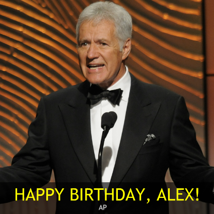 HAPPY BIRTHDAY, ALEX TREBEK!   The beloved Jeopardy! host turns 79 today. Join us in wishing him a happy birthday! 