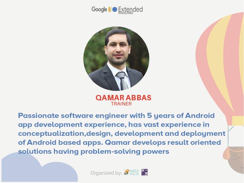 MavenLogix's tweet photo. Meet our trainer for Google I/O Extended 2019 Rawalpindi event.
Qamar has 5 years of Android app development experience. He has vast experience in conceptualization, design, development and deployment of Android based apps
#IO19Extended #googledevelopers #kotlin #googlestudyjam https://t.co/GBZZadJx3m