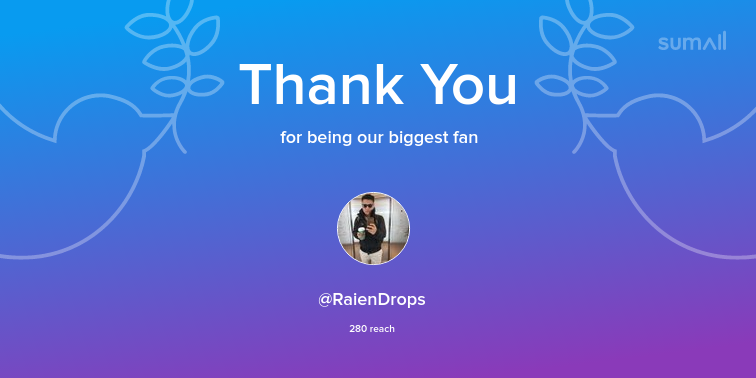 Our biggest fans this week: RaienDrops. Thank you! via sumall.com/thankyou?utm_s…
