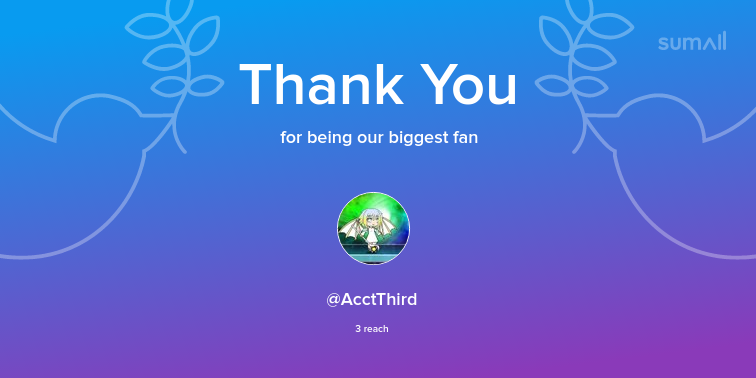 Our biggest fans this week: AcctThird. Thank you! via sumall.com/thankyou?utm_s…